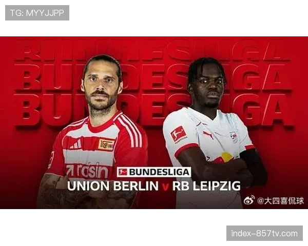 即时：柏林联率先进球，1-0领先于RB莱比锡